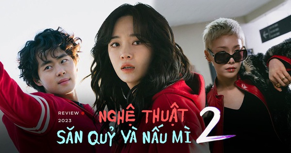 Nghệ Thuật Săn Quỷ Và Nấu Mì 2: Một phần phim xa lạ bởi nhồi nhét quá nhiều yếu tố gây cười thừa thãi