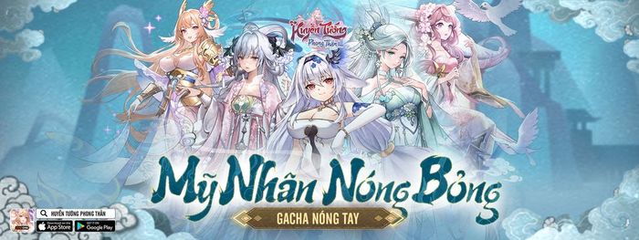 Huyễn Tướng Phong Thần tựa game đấu tướng chiến thuật harem ra mắt trong tháng 8