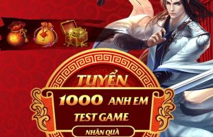 Bom tấn Lục Mạch Thần Kiếm tuyển 1000 người chơi nhận tiền test game