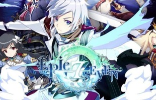 Game mobile đẹp ngất ngây Epic Seven sắp mở cửa gây sốc khi lập kỷ lục với 1 triệu lượt đăng ký trước