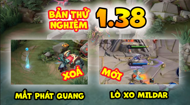 Liên Quân Mobile: Bản cập nhật 1.38 xoá Mắt Phát Quang, thêm tính năng Lò Xo Mildar