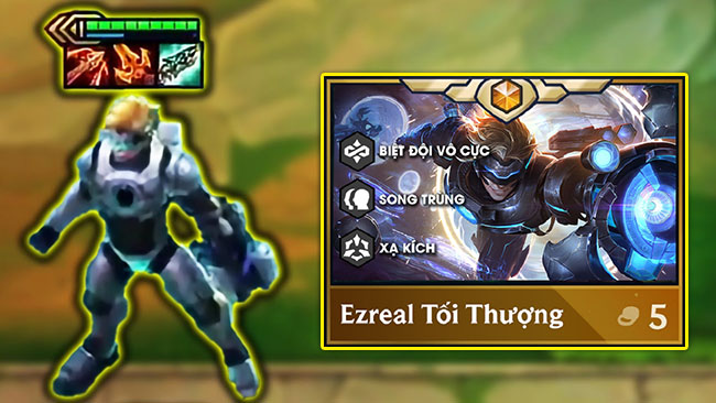 Giải ngố Ezreal Tối Thượng – đơn vị 5 vàng mới uy nhất của Đấu Trường Chân Lý 8.5