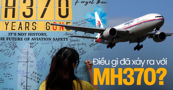 Tròn 10 năm MH370 mất tích: Điều gì thực sự đã xảy ra với sự cố bí ẩn nhất lịch sử hàng không?