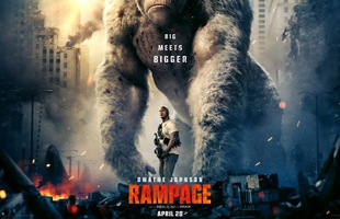 Mãn nhãn với cuộc chiến giữa con người bé nhỏ với những quái thú khổng lồ trong siêu phẩm Rampage