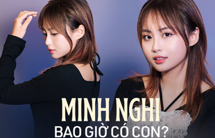 Phỏng vấn Minh Nghi: Lần đầu chia sẻ dự định tương lai và kế hoạch sinh “KOLs nhí”