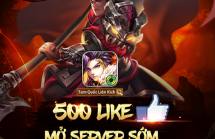 Tam Quốc Liên Kích mở sớm server đặc biệt cho 2000 game thủ may mắn, thế nhưng còn ít nhất 13000 người đang chờ