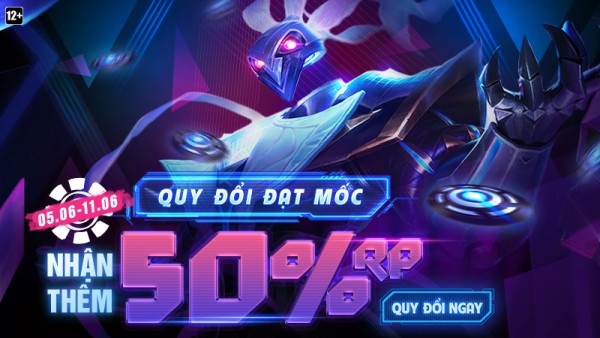 Quy đổi RP – Nhận Kỉ vật Thời Không và RP giá trị tới 50% từ 12:30 05/06 đến 23:59 11/06