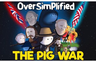 The Pig War: Xung đột ngu ngốc nhất trong lịch sử?