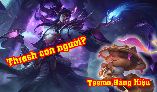 LMHT: Chi tiết bộ trang phục Hoa Linh Lục Địa – Teemo Hàng Hiệu, Thresh hóa người