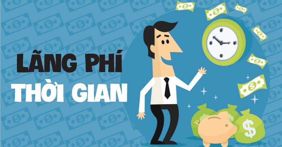 Người khôn ngoan sẽ không làm 10 điều gây lãng phí thời gian này