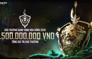 Đấu trường danh vọng mùa đông 2020 tiếp tục lập kỷ lục, nâng tổng giải thưởng lên 2.5 tỷ đồng