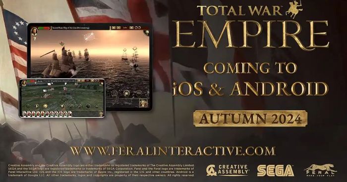 Total War: EMPIRE tựa game chiến tranh chiến lược sắp ra mắt trên thiết bị di động