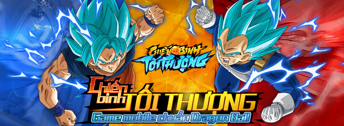 Chiến Binh Tối Thượng - Game Mobile chuẩn Dragon Ball lộ diện, hành trình tìm '7 Viên Ngọc Rồng' sắp bắt đầu