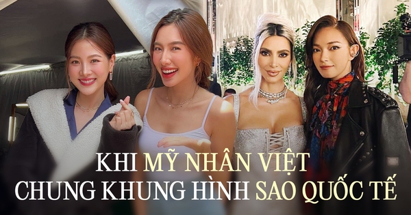 Người đẹp Việt Nam chung khung hình với các sao quốc tế