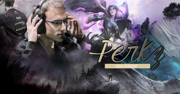 G2 Perkz - Hành trình của gã hề phản diện bị cười nhạo tới siêu sao vẽ lại trật tự LMHT thế giới