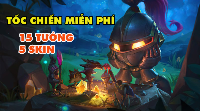 Liên Minh: Tốc Chiến tặng nhiều tướng và skin, VNG được khen hào phóng