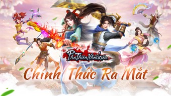 Phá Thiên Nhất Kiếm – Siêu phẩm MMORPG xác nhận thời điểm OB với vô số nội dung hấp dẫn