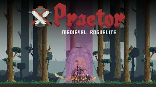 Praetor : Medieval Roguelite - Game hành động chặt chém độc đáo trên Google Play Store