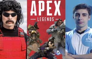 Chán PUBG và Fortnite, Shroud cùng Dr Disrespect chuẩn bị tham dự giải đấu siêu khủng của game mới Apex Legend