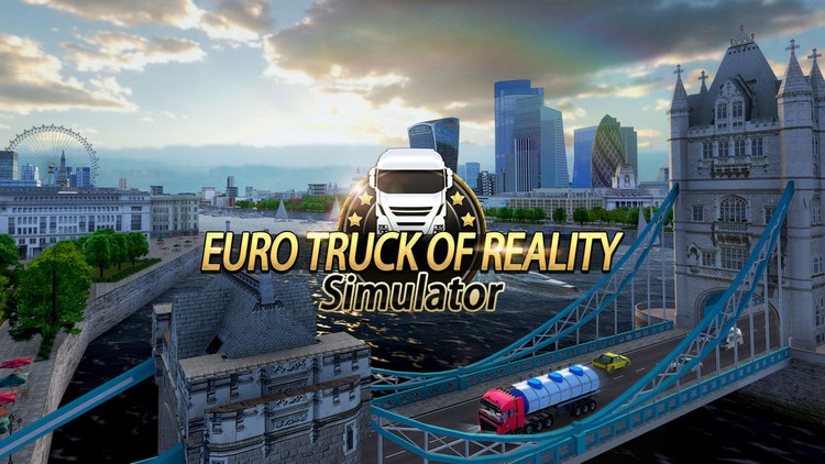 Euro Truck of Reality - Game mô phỏng lái xe tải vừa mới ra mắt trên nền tảng mobile