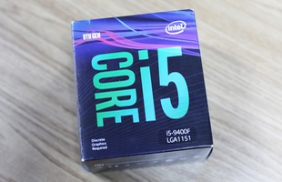 Intel Core i5 9400f - CPU chiến game siêu cấp vô địch giá chưa tới 5 triệu đồng