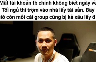 LMHT - Đen như Thầy Giáo Ba: Mất Facebook cá nhân, bị trộm ghé thăm, giờ cả Group gần nửa triệu thành viên cũng mất nốt