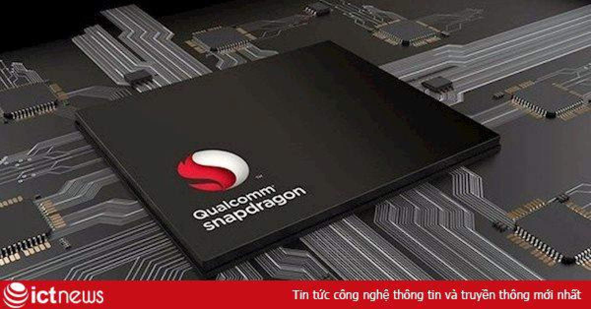 Qualcomm rò rỉ thông tin về bộ vi xử lý Snapdragon 875 tiến trình 5nm