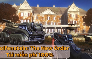 Tải ngay game FPS huyền thoại Wolfenstein: The New Order, miễn phí 100%