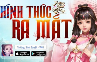 Trường Sinh Quyết – VNG Game nhập vai duy nhất mang lại những kí ức một thời ngày xưa.