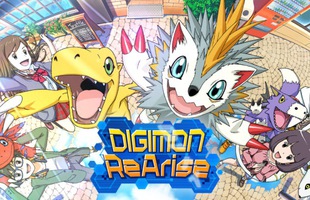 Digimon ReArise - Đối thủ lớn của Pokemon chuẩn bị gây bão