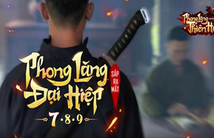 Phong Lăng Thiên Hạ kết hợp cùng Action C “gây choáng” gamer cùng phim ngắn “không thể kiếm hiệp hơn”, sẵn sàng OB 10/09