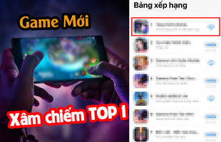 Tân binh mới nổi bất ngờ vượt mặt loạt game quốc dân đình đám, chễm chệ trên TOP 1 BXH tuần qua