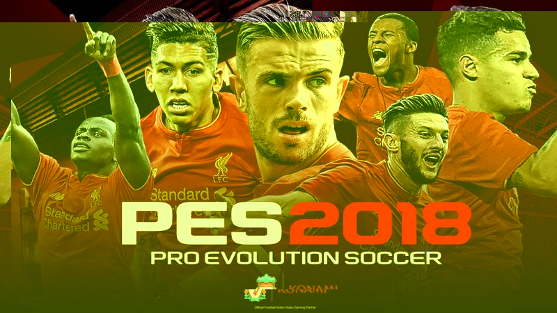 Đánh giá top team PES18 (Phần 3) – Liverpool FC