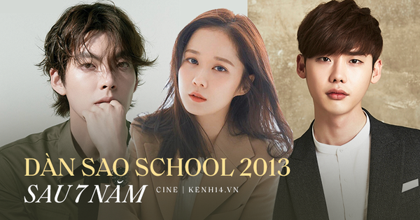 Dàn sao School 2013 sau 7 năm: Kim Woo Bin bỏ lỡ thời hoàng kim để chữa ung thư, Jang Nara trẻ hoài trẻ mãi như ma cà rồng?