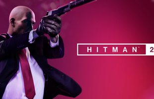 Hitman 2 đã sẵn sàng trên kệ, 47 sẽ trở lại ngay đầu tuần tới