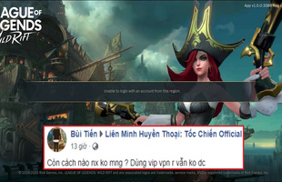 Liên Minh: Tốc Chiến chính thức tiến hành cấm cửa game thủ Việt, nạn nhân dùng VPN Vip cũng “dính đòn”