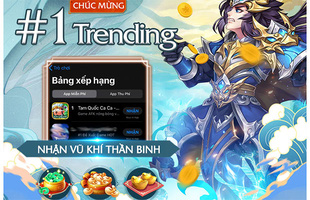 Cơn mưa quà tặng từ Tam Quốc Ca Ca: Trụ vững vị trí Top 1 Appstore dù nhiều tháng ra mắt