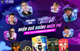 Vinh Râu, Vodka Quang, Luận BK cùng loạt streamer đình đám chính thức tham gia Streamer Battle của FIFA Online 4