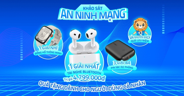 Tham gia Khảo sát An ninh mạng 2024: Cơ hội nhận AirPods 4, doanh nghiệp cũng được mời góp ý kiến