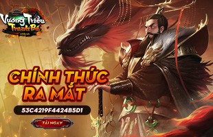 Vương Triều Tranh Bá - Game Mobile chiến thuật Tam Quốc hay ho sắp ra mắt game thủ Việt