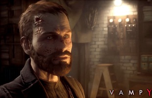 Vampyr - Game vào vai ma cà rồng nắm quyền sinh quyền sát cả thế gian đã có ngày ra mắt: 05/06