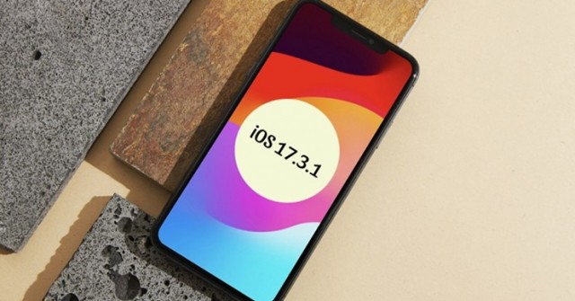 Apple phát hành iOS 17.3.1 cho người dùng iPhone yên tâm đón Tết