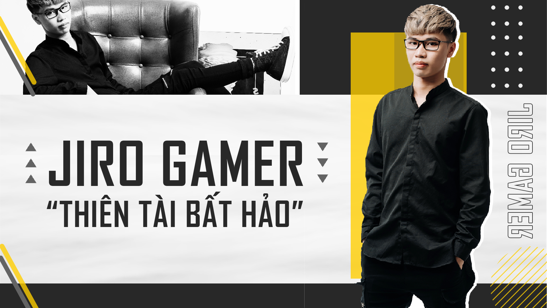 Jiro Gamer - Từ 'thiên tài bất hảo' thành streamer triệu views