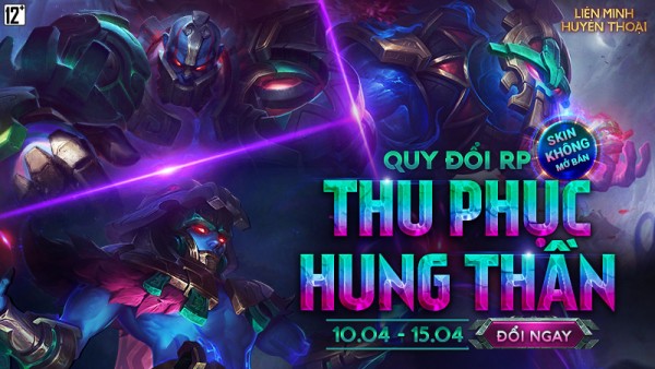 Quy đổi RP – Cơ hội DUY NHẤT để thu phục Hung Thần kéo dài từ 00:30 10/04 đến 23:59 15/04