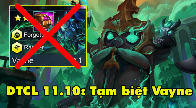 Đấu Trường Chân Lý mùa 5: Riot xóa sổ Vayne, Leona chủ lực trong 11.10