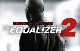 5 điều đặc biệt tạo nên thương hiệu cho siêu phẩm cực chất The Equalizer (Thiện Ác Đối Đầu)