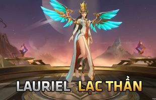 Liên Quân Mobile ưu ái cho Lauriel 2 bộ skin đẹp mê hồn