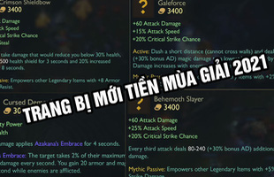 LMHT: Riot Games giới thiệu hàng loạt trang bị mới cực kì bá đạo cho Tiền Mùa Giải 2021