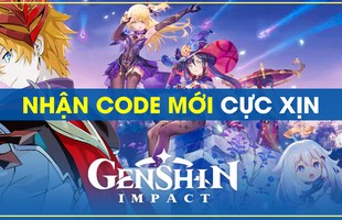 Nhanh tay nhận ngay code mới siêu thơm của Genshin Impact