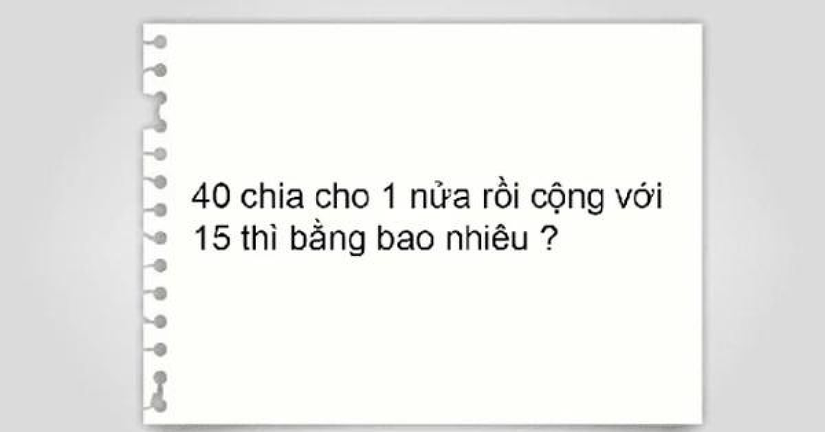 Bài Toán tiểu học tưởng siêu dễ nhưng lại khiến nhiều sinh viên Đại học tranh cãi